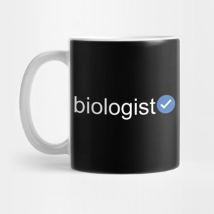 Verified Biologist (White Text) Mug