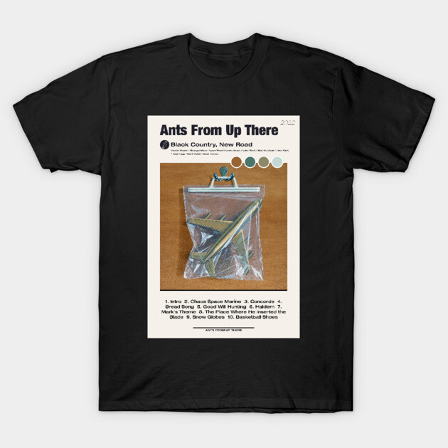 ANTS FROM UP THERE ✅ Black Country New Road poster T-Shirt