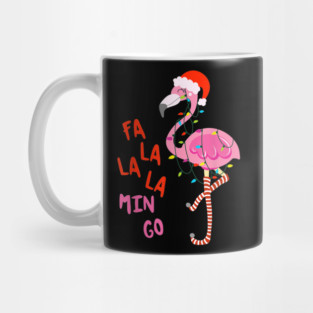 Fa La La La Min Go Mug