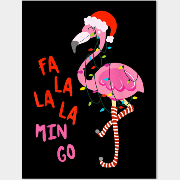 Fa La La La Min Go Wall Art by MCALTees