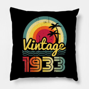 Vintage 1933 Made in 1933 90th birthday 90 years old Gift Pillow