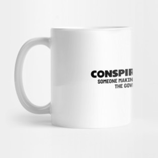 Conspiracy Theorist Mug