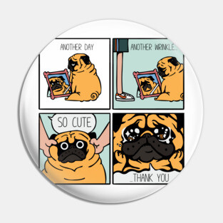 Another Wrinkle Pug Pin