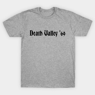 Death Valley '69 T-Shirt