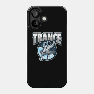 TRANCE  - trance stronaut Phone Case