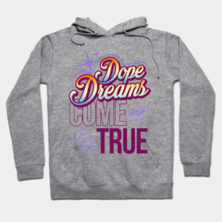 Dream Big Hoodie