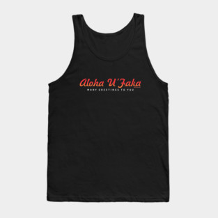Aloha U Faka - Many Greetings Tank Top