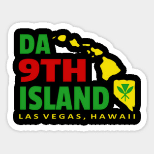 Da 9th Island Las Vegas Hawaii Sticker