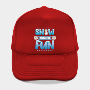 Snow Much Fun Hat
