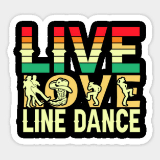 Live Love Line Dance Sticker