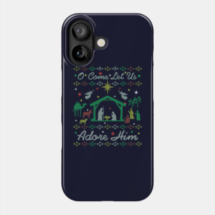 Christmas Carol Christian O Come Let Us Adore Him Jesus Manger Nativity Ugly Christmas Sweater Party Phone Case