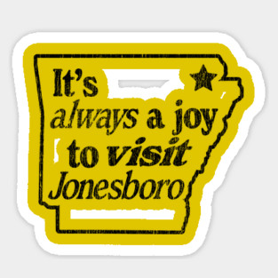 Joy to visit Jonesboro Sticker