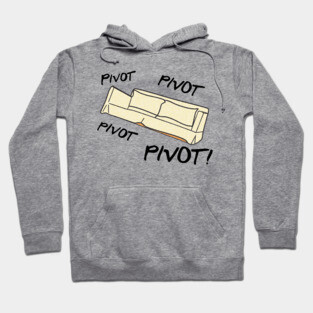 Pivot! Friends Hoodie