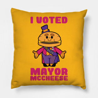 I Voted Mayor McCheese Pillow