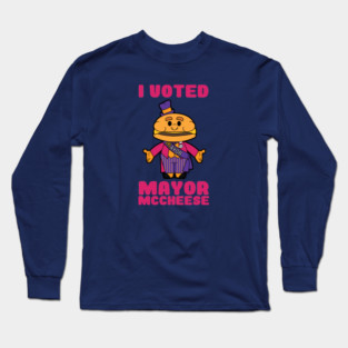 I Voted Mayor McCheese Long Sleeve T-Shirt