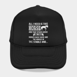 All I Need Is This Horse Funny Horse Riding Hat