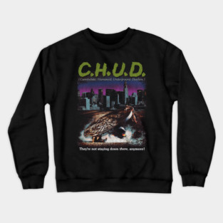Chud, Horror Classic, 80 movies Crewneck Sweatshirt