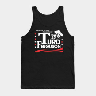 TURD FERGUSON for President Election 2028 Tank Top