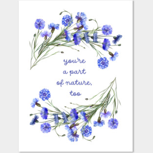 Cornflowers Reminding You You're a Part of Nature - Raising Funds for the Virginia Chapter of the American Chestnut Foundation Posters and Art
