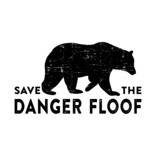 Save the Danger Floof T-Shirt