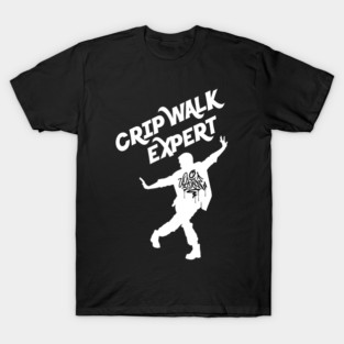 Just A Hiphop Expert Who Loves Crip Walk All The Time T-Shirt