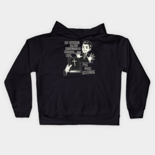 I'm Not Interested In Eternal Life Kids Hoodie