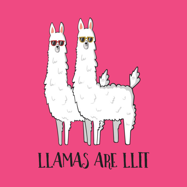 Llamas Are Llit, Funny Llama Llama Tapestry TeePublic