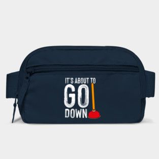 It's About To Go Down Plumber Funny Gift Bag