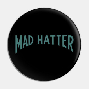 Mad Hatter Pin