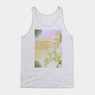 Braver than you Think Tank Top
