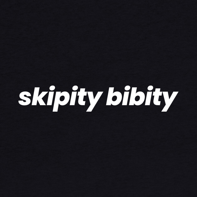 SKIPITY BIBITY by allisawr