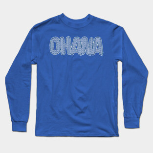 Ohana Long Sleeve T-Shirt