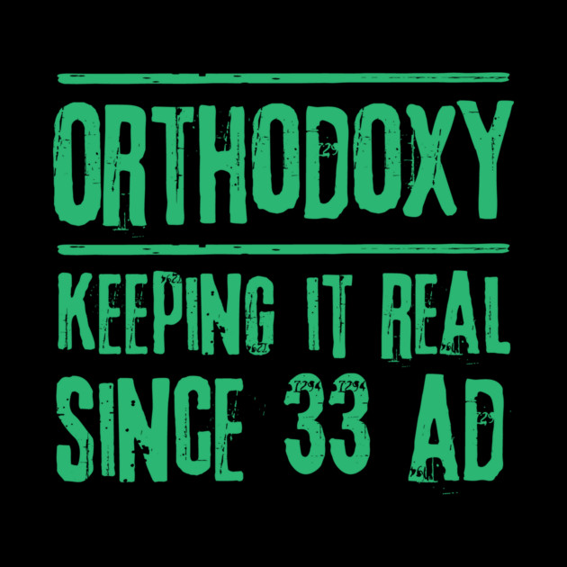 Funny Christian Eastern Orthodox by The WYLD Tribe