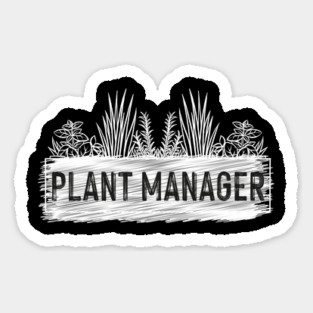 Plant Manager Magnet