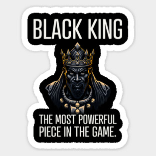 Black King The Most Powerful Piece in the Game Magnet