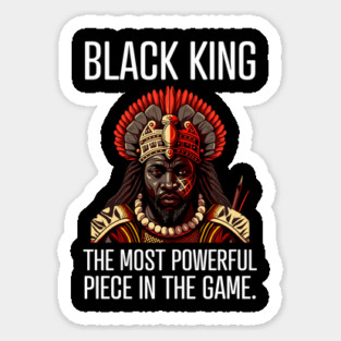 Black King The Most Powerful Piece in the Game Magnet