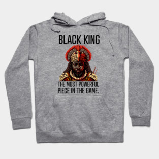 Black King The Most Powerful Piece in the Game Hoodie