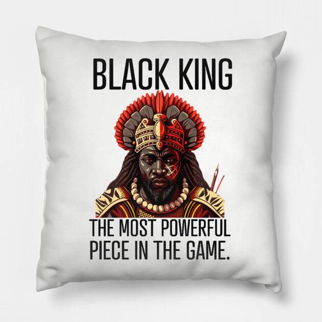 Black King The Most Powerful Piece in the Game Pillow by UrbanLifeApparel