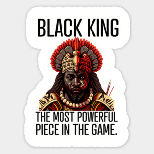 Black King The Most Powerful Piece in the Game Magnet