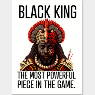Black King The Most Powerful Piece in the Game Posters and Art