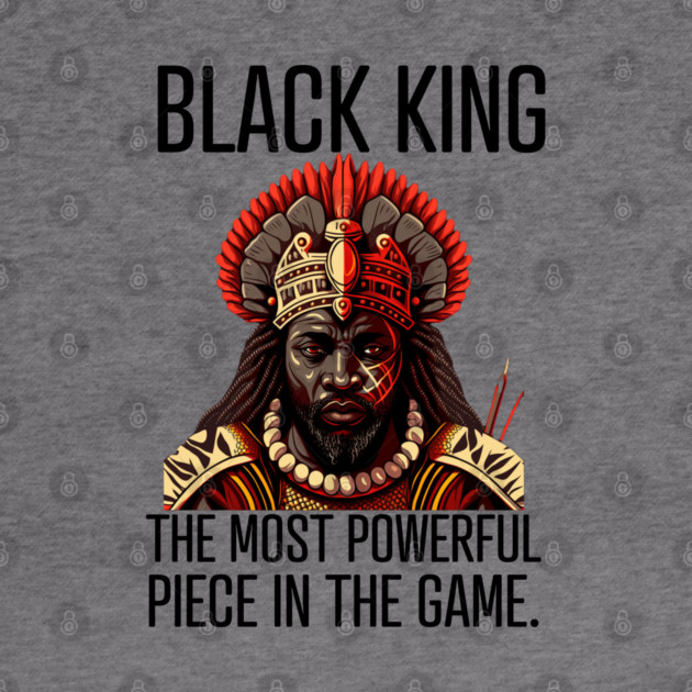 Black King The Most Powerful Piece in the Game by UrbanLifeApparel