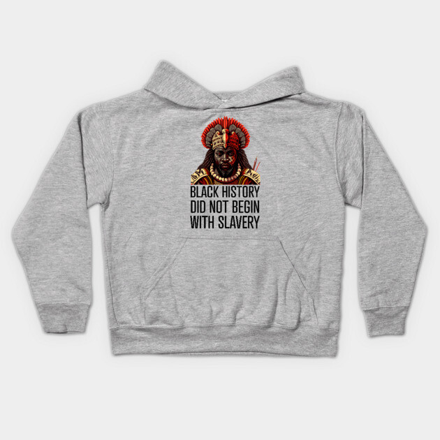 Black History did not begin with slavery Kids Hoodie by UrbanLifeApparel