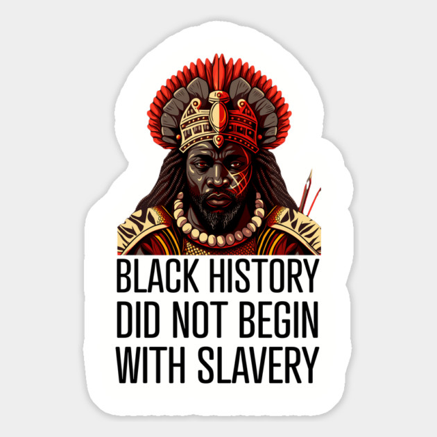 Black History did not begin with slavery Magnet by UrbanLifeApparel