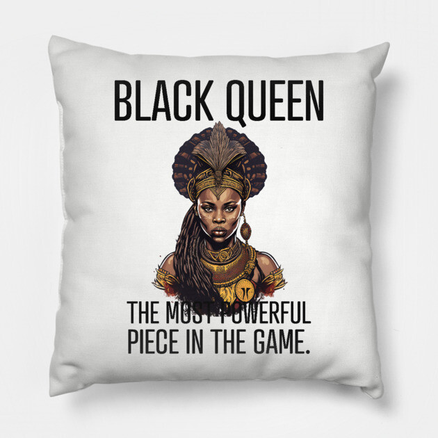 Black Queen The Most Powerful Piece in the Game Pillow by UrbanLifeApparel