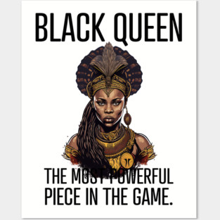 Black Queen The Most Powerful Piece in the Game Posters and Art