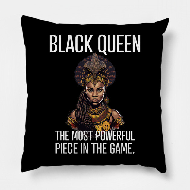 Black Queen The Most Powerful Piece in the Game Pillow by UrbanLifeApparel