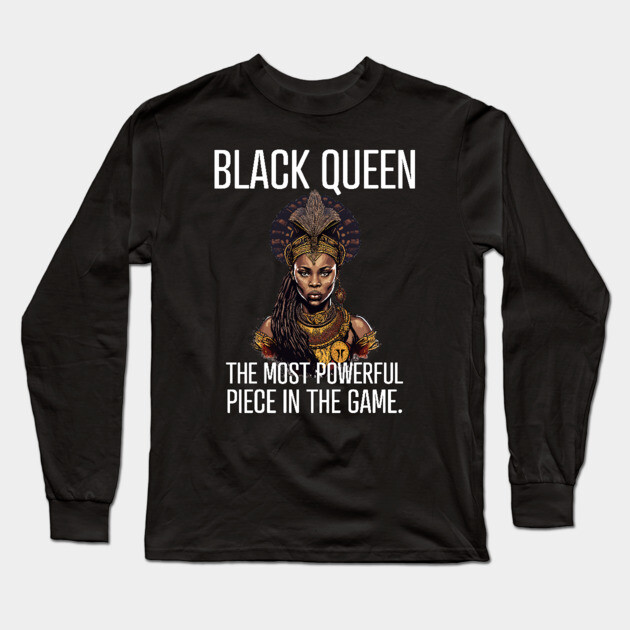 Black Queen The Most Powerful Piece in the Game Long Sleeve T-Shirt by UrbanLifeApparel