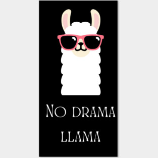 No Drama Llama Posters and Art
