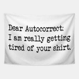 Dear Autocorrect Tapestry