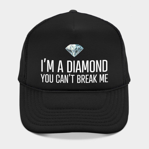I'm a diamond you can't break me by UrbanLifeApparel